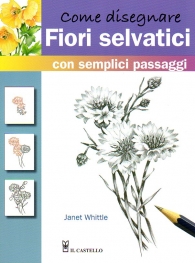 Scrittura e Disegno - Come disegnare fiori selvatici
